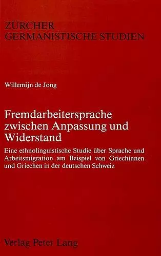 Fremdarbeitersprache Zwischen Anpassung Und Widerstand cover