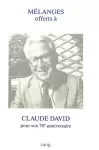 Mélanges Offerts À Claude David Pour Son 70e Anniversaire cover