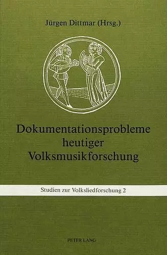 Dokumentationsprobleme Heutiger Volksmusikforschung cover