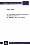 Le Psychologue Face À l'Orientation Des Élèves À La Fin Du Premier Cycle Secondaire cover