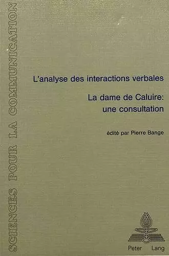 L'Analyse Des Interactions Verbales - «La Dame de Caluire - Une Consultation» cover