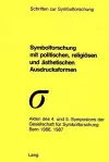 Symbolforschung Mit Politischen, Religioesen Und Aesthetischen Ausdrucksformen cover