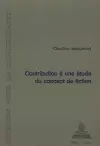 Contribution À Une Étude Du Concept de Fiction cover