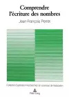 Comprendre l'Écriture Des Nombres cover