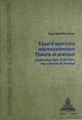 Essai d'Approche Microsystémique. Théorie Et Pratique cover