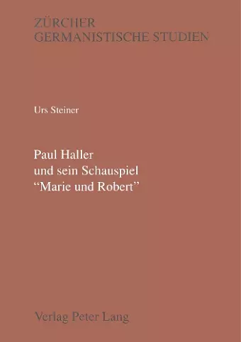 Paul Haller Und Sein Schauspiel «Marie Und Robert» cover