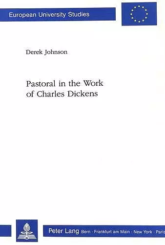 Pastoral in the Work of Charles Dickens cover