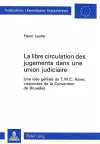 La Libre Circulation Des Jugements Dans Une Union Judiciaire cover