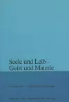 Seele Und Leib - Geist Und Materie cover