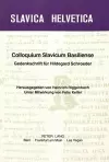 Colloquium Slavicum Basiliense. Gedenkschrift Fuer Hildegard Schroeder cover