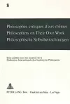 Philosophes Critiques d'Eux-Mêmes- Philosophers on Their Own Work- Philosophische Selbstbetrachtungen cover