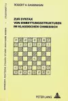 Zur Syntax Von Einbettungsstrukturen Im Klassischen Chinesisch cover