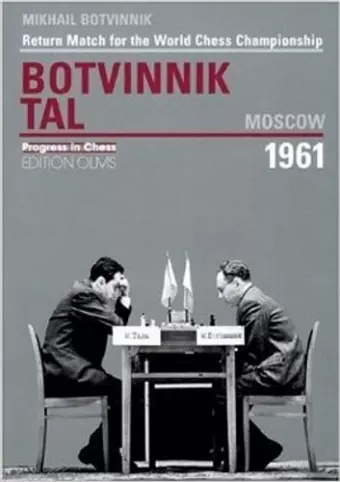 World Championship Return Match Botvinnik V Tal, MOSCOW 1961 cover