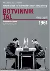 World Championship Return Match Botvinnik V Tal, MOSCOW 1961 cover