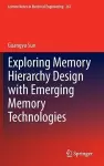 Exploring Memory Hierarchy Design with Emerging Memory Technologies cover