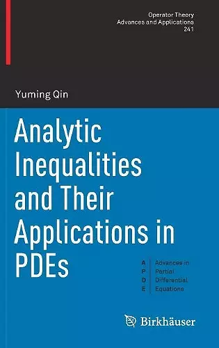 Analytic Inequalities and Their Applications in PDEs cover