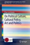 On Political Culture, Cultural Policy, Art and Politics cover