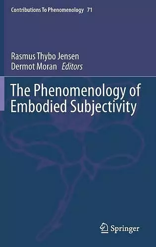 The Phenomenology of Embodied Subjectivity cover