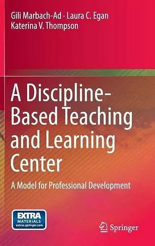 A Discipline-Based Teaching and Learning Center cover