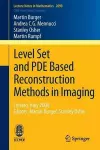 Level Set and PDE Based Reconstruction Methods in Imaging cover