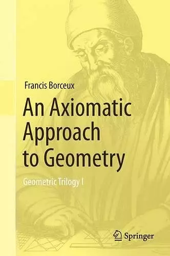 An Axiomatic Approach to Geometry cover