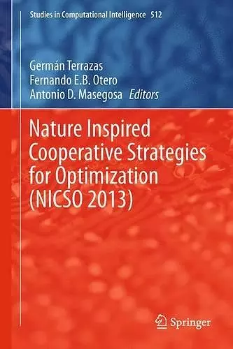 Nature Inspired Cooperative Strategies for Optimization (NICSO 2013) cover