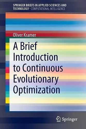 A Brief Introduction to Continuous Evolutionary Optimization cover