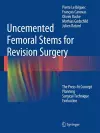 Uncemented Femoral Stems for Revision Surgery cover