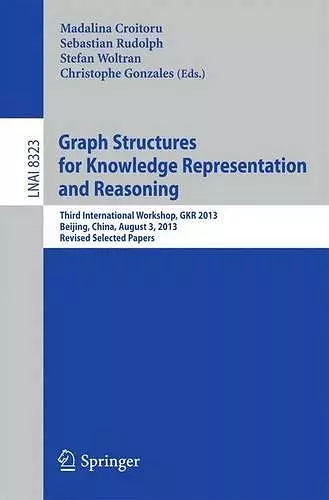 Graph Structures for Knowledge Representation and Reasoning cover