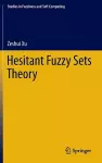 Hesitant Fuzzy Sets Theory cover