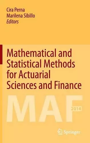 Mathematical and Statistical Methods for Actuarial Sciences and Finance cover