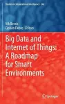 Big Data and Internet of Things: A Roadmap for Smart Environments cover