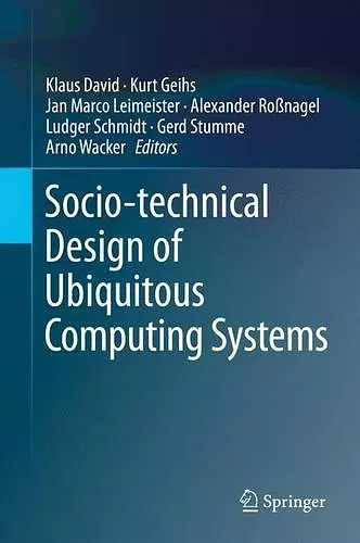 Socio-technical Design of Ubiquitous Computing Systems cover