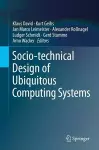 Socio-technical Design of Ubiquitous Computing Systems cover