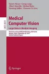 Medical Computer Vision. Large Data in Medical Imaging cover