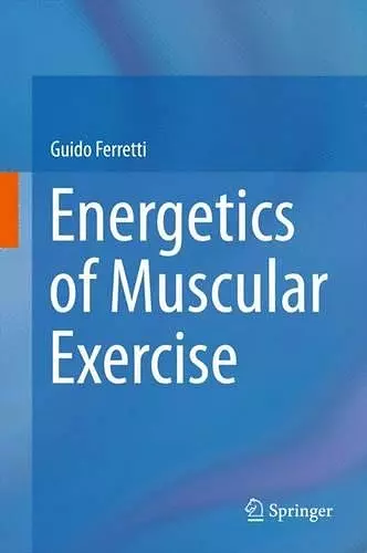 Energetics of Muscular Exercise cover