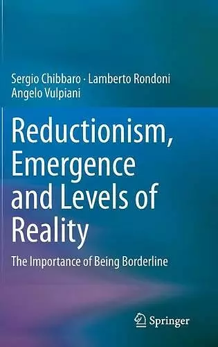 Reductionism, Emergence and Levels of Reality cover