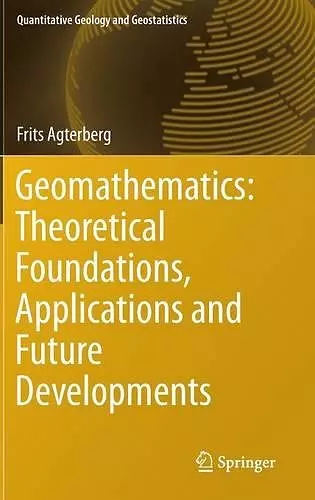 Geomathematics: Theoretical Foundations, Applications and Future Developments cover