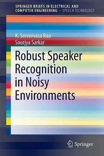 Robust Speaker Recognition in Noisy Environments cover