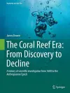 The Coral Reef Era: From Discovery to Decline cover
