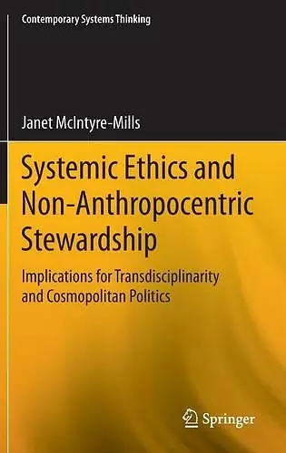 Systemic Ethics and Non-Anthropocentric Stewardship cover