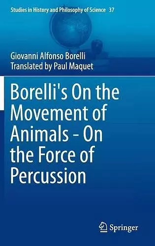 Borelli's On the Movement of Animals - On the Force of Percussion cover