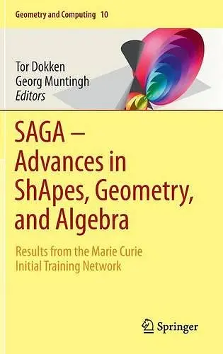 SAGA – Advances in ShApes, Geometry, and Algebra cover