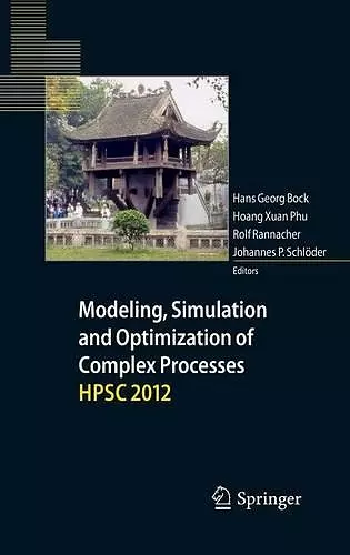 Modeling, Simulation and Optimization of Complex Processes - HPSC 2012 cover