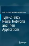 Type-2 Fuzzy Neural Networks and Their Applications cover