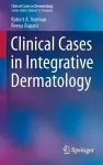 Clinical Cases in Integrative Dermatology cover