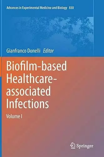 Biofilm-based Healthcare-associated Infections cover