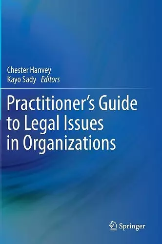 Practitioner's Guide to Legal Issues in Organizations cover