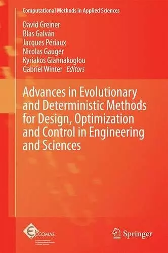 Advances in Evolutionary and Deterministic Methods for Design, Optimization and Control in Engineering and Sciences cover