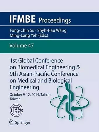 1st Global Conference on Biomedical Engineering & 9th Asian-Pacific Conference on Medical and Biological Engineering cover